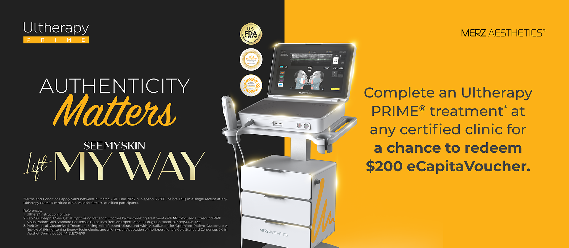 Complete an Ultherapy Treatment* at any Ultherapy certificed clinic to redeem a S$200 eCapitaVoucher